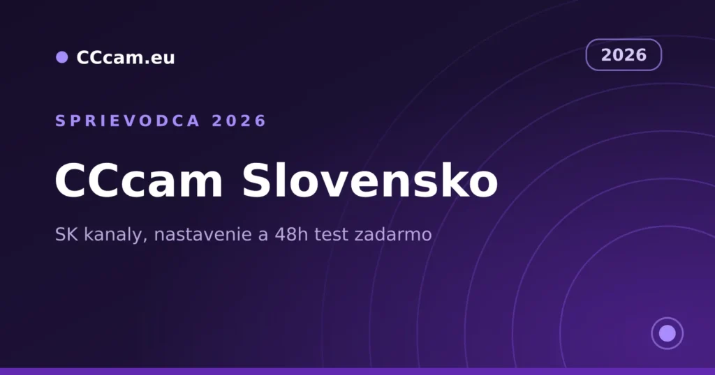 cccam slovensko - kompletný sprievodca CCcam servermi pre Slovensko 2026
